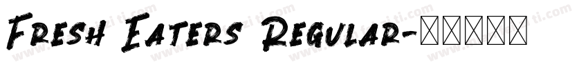 Fresh Eaters Regular字体转换